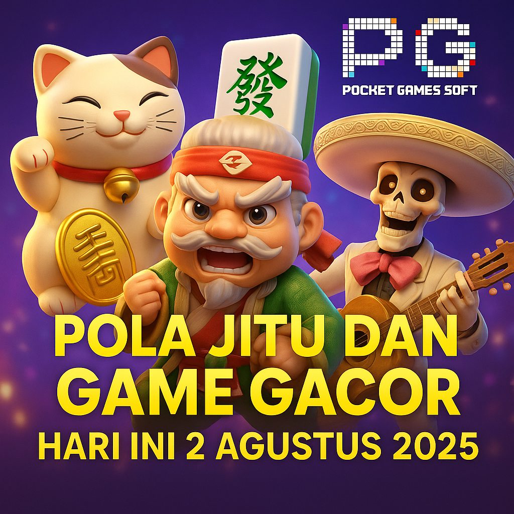 Pola Jitu dan Game Gacor Hari Ini 2 Agustus 2025